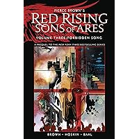Pierce Brown’s Red Rising: Sons of Ares Vol. 3: Forbidden Song (PIERCE BROWN RED RISING SON OF ARES HC) Pierce Brown’s Red Rising: Sons of Ares Vol. 3: Forbidden Song (PIERCE BROWN RED RISING SON OF ARES HC) Hardcover Kindle