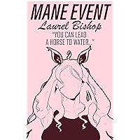 Mane Event: You Can Lead A Horse To Water... (Erotic Zoo Book 5)