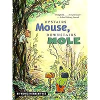 Upstairs Mouse, Downstairs Mole (Reader) (A Mouse and Mole Story) Upstairs Mouse, Downstairs Mole (Reader) (A Mouse and Mole Story) Paperback Audible Audiobook Library Binding Audio CD