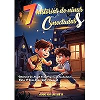 Bedtime Story Book with 7 Connected Stories for Kids: Histórias para dormir para pequenos sonhadores - Para o bom sono das crianças (Portuguese Edition)