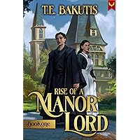 Rise of a Manor Lord: A Progression Fantasy Isekai