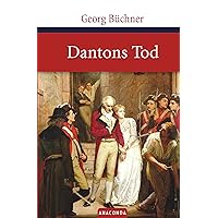 Dantons Tod (Große Klassiker zum kleinen Preis 3) (German Edition) Dantons Tod (Große Klassiker zum kleinen Preis 3) (German Edition) Kindle Hardcover Paperback
