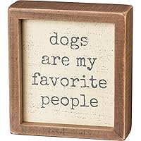 Primitives by Kathy Inset Box Sign, 5 x 5.5-Inches, Dogs are My Favorite People
