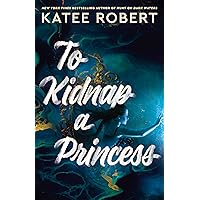 To Kidnap a Princess: Dangerous Tides Series To Kidnap a Princess: Dangerous Tides Series Kindle Paperback Audible Audiobook