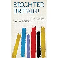 Brighter Britain! Brighter Britain! Kindle Hardcover Paperback