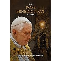 The Pope Benedict XVI Reader The Pope Benedict XVI Reader Hardcover Kindle