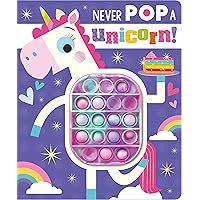 Never Pop a Unicorn! Never Pop a Unicorn! Board book Hardcover