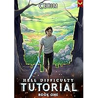 Hell Difficulty Tutorial: A LitRPG Adventure