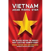 Vietnam: Asia's Rising Star Vietnam: Asia's Rising Star Kindle Paperback