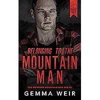 Belonging to the Mountain Man (Montana Mountain Men Book 6)
