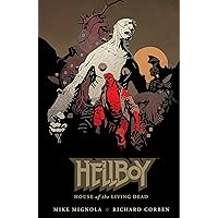 Hellboy: House of The Living Dead Hellboy: House of The Living Dead Kindle Hardcover