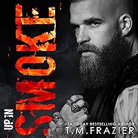 Up in Smoke: A King Series Novel Up in Smoke: A King Series Novel Audible Audiobook Kindle Paperback