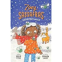 Caterflies and Ice (Zoey and Sassafras, 4) Caterflies and Ice (Zoey and Sassafras, 4) Paperback Kindle Audible Audiobook Hardcover Audio CD