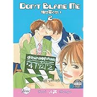 Dont Blame Me Volume 2 (Yaoi) (DONT BLAME ME GN) Dont Blame Me Volume 2 (Yaoi) (DONT BLAME ME GN) Paperback