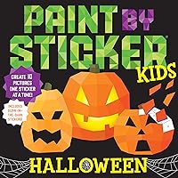 Paint by Sticker Kids: Halloween: Create 10 Pictures One Sticker at a Time! Includes Glow-in-the-Dark Stickers Paint by Sticker Kids: Halloween: Create 10 Pictures One Sticker at a Time! Includes Glow-in-the-Dark Stickers