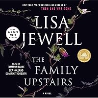 The Family Upstairs: A Novel The Family Upstairs: A Novel Audible Audiobook Paperback Kindle Hardcover Audio CD