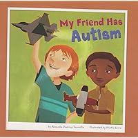 My Friend Has Autism (Friends with Disabilities) My Friend Has Autism (Friends with Disabilities) Paperback Kindle Audible Audiobook Library Binding