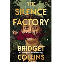 The Silence Factory: A Novel The Silence Factory: A Novel Kindle Audible Audiobook Hardcover Audio CD
