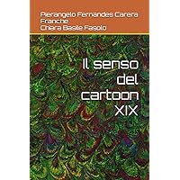 Il senso del cartoon XIX (Italian Edition)
