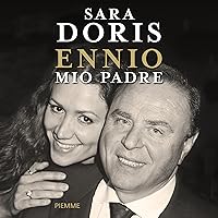 Ennio, mio padre Ennio, mio padre Kindle Audible Audiobook Hardcover