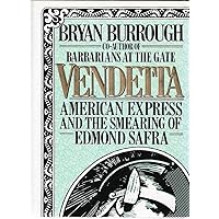 Vendetta: American Express and the Smearing of Edmond Safra Vendetta: American Express and the Smearing of Edmond Safra Hardcover Paperback