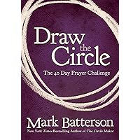 Draw the Circle: The 40 Day Prayer Challenge Draw the Circle: The 40 Day Prayer Challenge Paperback Kindle Audible Audiobook
