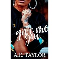 Give Me You Give Me You Kindle Paperback