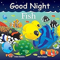 Good Night Fish (Good Night Our World) Good Night Fish (Good Night Our World) Board book Kindle