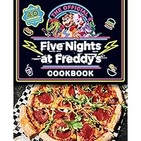 The Official Five Nights at Freddy's Cookbook: An AFK Book The Official Five Nights at Freddy's Cookbook: An AFK Book Hardcover Audible Audiobook Kindle Paperback