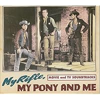 My Rifle, My Pony & Me: Movie & TV Soundtracks My Rifle, My Pony & Me: Movie & TV Soundtracks Audio CD