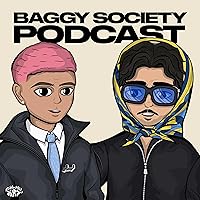 The Baggy Society Podcast