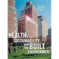 Health, Sustainability and the Built Environment Health, Sustainability and the Built Environment Hardcover