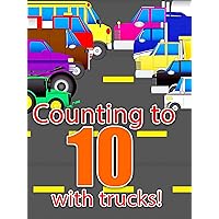 Counting to 10 with Trucks