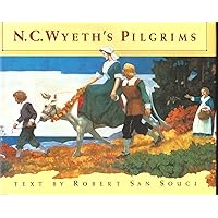 N.C. Wyeth's Pilgrims N.C. Wyeth's Pilgrims Hardcover Paperback