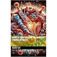 Hepatitis Vírica Revelada: Digitopuntura y Terapias Naturales (Spanish Edition)