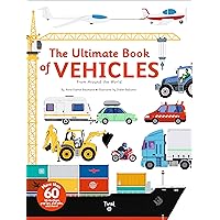 The Ultimate Book of Vehicles: From Around the World (Ultimate Book, 1) The Ultimate Book of Vehicles: From Around the World (Ultimate Book, 1) Hardcover