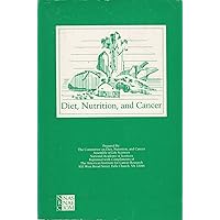 Diet, Nutrition, and Cancer Diet, Nutrition, and Cancer Paperback