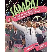 Samba! The Heartbeat of a Community: Ailton Nunes's Musical Journey Samba! The Heartbeat of a Community: Ailton Nunes's Musical Journey Kindle Hardcover