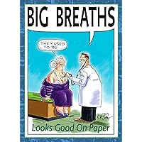 Big Breaths: Cartoons from Looks Good On Paper Big Breaths: Cartoons from Looks Good On Paper Kindle