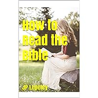 How to Read the Bible How to Read the Bible Kindle Leather Bound Paperback