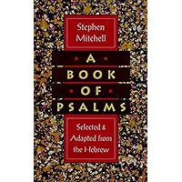 A Book of Psalms: Selections Adapted from the Hebrew A Book of Psalms: Selections Adapted from the Hebrew Kindle Paperback Hardcover