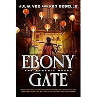 Ebony Gate: The Phoenix Hoard (The Phoenix Hoard, 1)