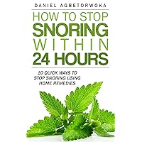 How To Stop Snoring Within 24 Hours: 10 Quick Ways To Stop Snoring Using Home Remedies