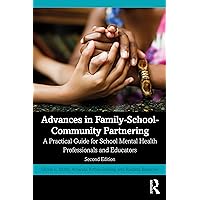 Advances in Family-School-Community Partnering Advances in Family-School-Community Partnering Paperback Kindle Hardcover