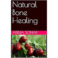 Natural Bone Healing