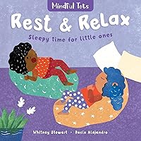 Mindful Tots: Rest & Relax Mindful Tots: Rest & Relax Board book