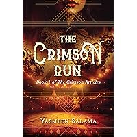The Crimson Run (The Crimson Articles Book 1) The Crimson Run (The Crimson Articles Book 1) Kindle Paperback
