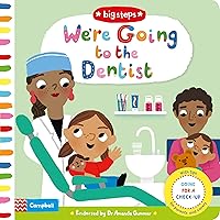 We're Going to the Dentist: Going for a Check-up (Big Steps) We're Going to the Dentist: Going for a Check-up (Big Steps) Board book