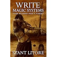 Write Magic Systems Your Readers Won't Forget (The Litore Toolkits for Fiction Writers Book 7) Write Magic Systems Your Readers Won't Forget (The Litore Toolkits for Fiction Writers Book 7) Kindle Paperback