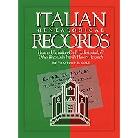 Italian Genealogical Records: How to Use Italian Civil, Ecclesiastical & Other Records in Family History Research (Italian Edition) Italian Genealogical Records: How to Use Italian Civil, Ecclesiastical & Other Records in Family History Research (Italian Edition) Hardcover Kindle